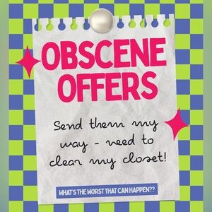Send those offers over- nothing is too low!